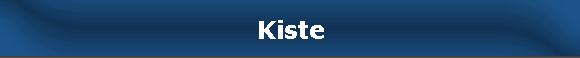 Kiste